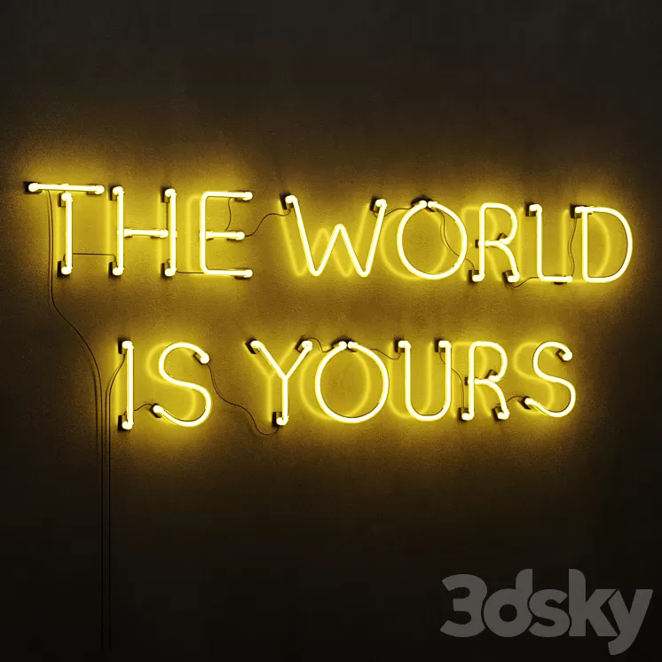 The World Is Yours Neon Light 3D Model Free Download
